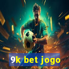 9k bet jogo